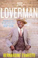 Mr Loverman - De l'auteur de Girl, Woman, Other, lauréat du Booker Prize - Mr Loverman - From the Booker prize-winning author of Girl, Woman, Other