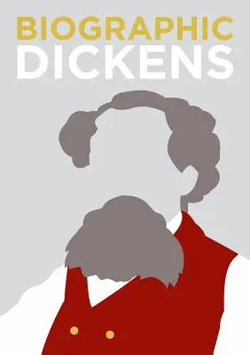 Dickens biographique : Les grandes vies sous forme graphique - Biographic Dickens: Great Lives in Graphic Form