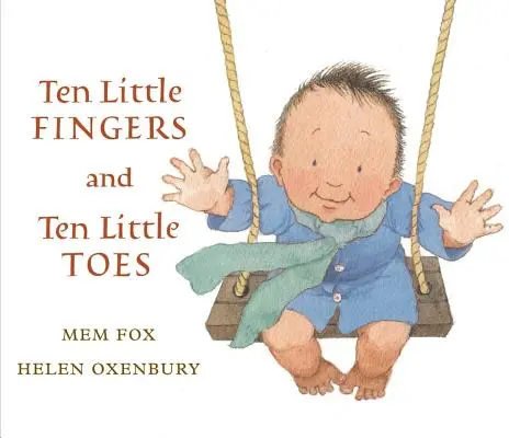 Dix petits doigts et dix petits orteils - Ten Little Fingers and Ten Little Toes