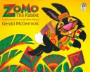 Zomo le lapin : un conte de farce et attrape d'Afrique de l'Ouest - Zomo the Rabbit: A Trickster Tale from West Africa