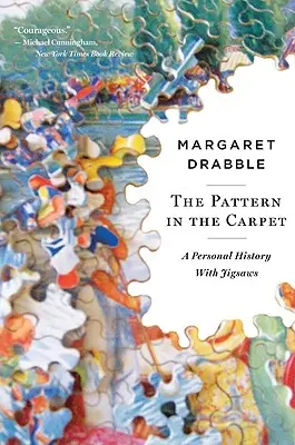 Le motif du tapis : Une histoire personnelle en puzzle - The Pattern in the Carpet: A Personal History with Jigsaws