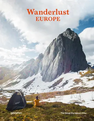 Wanderlust Europe : La grande randonnée européenne - Wanderlust Europe: The Great European Hike