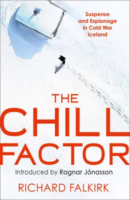 Le facteur de refroidissement - The Chill Factor