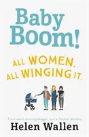 Baby Boom ! par la blogueuse primée Just a Normal Mummy (Une maman normale) - Baby Boom!: From the Award Winning Blogger Just a Normal Mummy