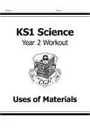 KS1 Science Year Two Workout : Utilisations des matériaux - KS1 Science Year Two Workout: Uses of Materials
