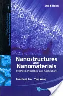 Nanostructures et nanomatériaux : Synthèse, propriétés et applications (2e édition) - Nanostructures and Nanomaterials: Synthesis, Properties, and Applications (2nd Edition)