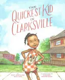 L'enfant le plus rapide de Clarksville - The Quickest Kid in Clarksville