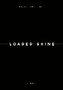 Paolo Nozolino : Loaded Shine - Paolo Nozolino: Loaded Shine
