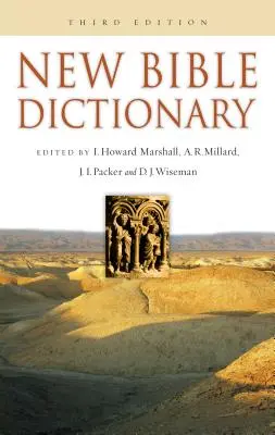 Nouveau dictionnaire biblique - New Bible Dictionary