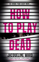 Comment faire le mort - How to Play Dead