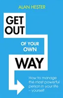 Le petit livre sur la pensée design : Introduction aux nouvelles bases de la mécanique classique - Get Out of Your Own Way: How to Manage the Most Powerful Person in Your Life - Yourself