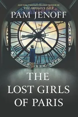 Les filles perdues de Paris - The Lost Girls of Paris