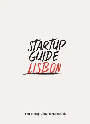 Guide des start-ups Lisbonne - Startup Guide Lisbon