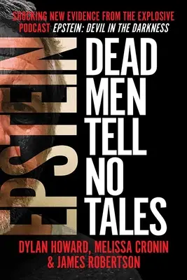 Epstein : Les morts ne racontent pas d'histoires - Epstein: Dead Men Tell No Tales
