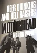 Beer Drinkers and Hell Raisers : L'ascension de Motrhead - Beer Drinkers and Hell Raisers: The Rise of Motrhead