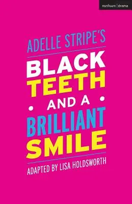 Dents noires et sourire éclatant - Black Teeth and a Brilliant Smile