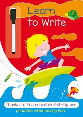 Apprendre à écrire : Un cahier d'activités en couleurs qui rend la pratique amusante - Learn to Write: A Full-Color Activity Workbook That Makes Practice Fun