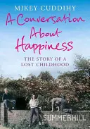 Conversation sur le bonheur - L'histoire d'une enfance perdue - Conversation About Happiness - The Story of a Lost Childhood