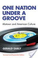 Une nation sous le signe du groove : Motown et la culture américaine - One Nation Under a Groove: Motown and American Culture