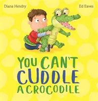 On ne peut pas câliner un crocodile - You Can't Cuddle a Crocodile