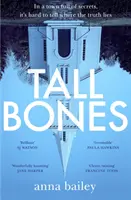 Tall Bones - Le best-seller instantané du Sunday Times ; « l'un des débuts les plus excitants de 2021 ». - Tall Bones - The instant Sunday Times bestseller; 'one of the most exciting debuts of 2021'