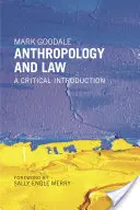 Anthropologie et droit : Une introduction critique - Anthropology and Law: A Critical Introduction