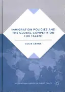 Les politiques d'immigration et la concurrence mondiale pour les talents - Immigration Policies and the Global Competition for Talent