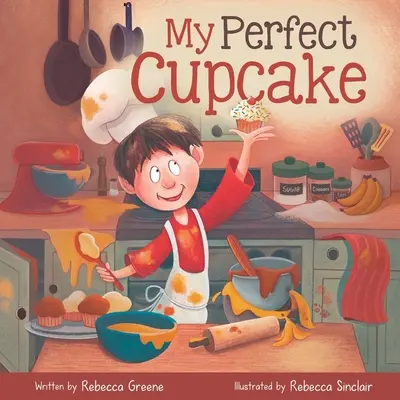 Mon cupcake parfait : Une recette pour s'épanouir avec des allergies alimentaires - My Perfect Cupcake: A Recipe for Thriving with Food Allergies