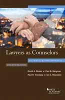 Les avocats en tant que conseillers, une approche centrée sur le client - Lawyers as Counselors, A Client-Centered Approach