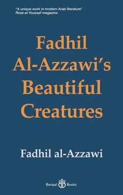 Les belles créatures de Fadhil Al-Azzawi - Fadhil Al-Azzawi's Beautiful Creatures