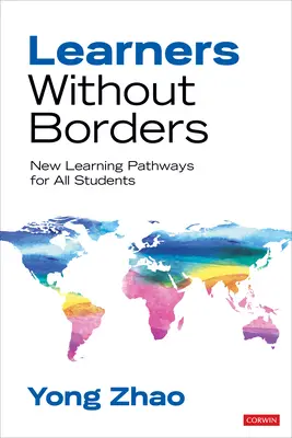 Apprenants sans frontières : De nouvelles voies d'apprentissage pour tous les élèves - Learners Without Borders: New Learning Pathways for All Students