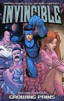 Invincible Volume 13 : Growing Pains - Invincible Volume 13: Growing Pains