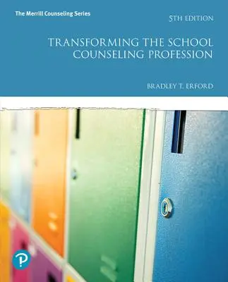 Transformer la profession de conseiller scolaire - Transforming the School Counseling Profession