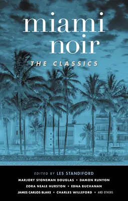 Miami Noir : Les Classiques - Miami Noir: The Classics