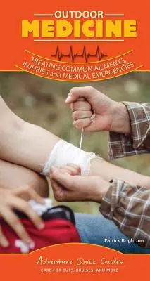 Médecine de plein air : Gestion des urgences médicales en milieu sauvage - Outdoor Medicine: Management of Wilderness Medical Emergencies