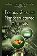 Verre poreux et matériaux nanostructurés - Porous Glass & Nanostructured Materials
