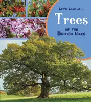 Arbres des îles britanniques - Trees of the British Isles