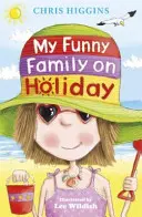 Ma drôle de famille en vacances - My Funny Family on Holiday