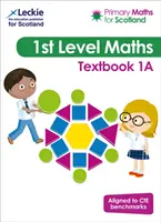 Primary Maths for Scotland Textbook 1A - Pour le Curriculum for Excellence Primary Maths - Primary Maths for Scotland Textbook 1A - For Curriculum for Excellence Primary Maths