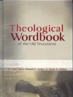 Les mots théologiques de l'Ancien Testament - Theological Wordbook of the Old Testament