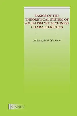 Bases du système théorique du socialisme aux caractéristiques chinoises - Basics of the Theoretical System of Socialism with Chinese Characteristics