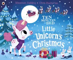 Dix minutes au lit : Noël de la petite licorne - Ten Minutes to Bed: Little Unicorn's Christmas