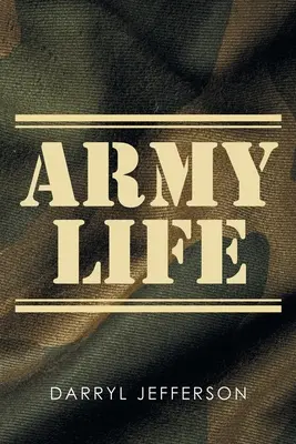 La vie dans l'armée - Army Life