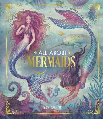 Tout sur les sirènes - All about Mermaids