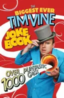 Le plus grand livre de blagues de Tim Vine : Plus de 1000 gags puntastiques - The Biggest Ever Tim Vine Joke Book: Over 1000 Puntastic Gags