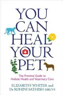 Vous pouvez guérir votre animal de compagnie - You Can Heal Your Pet