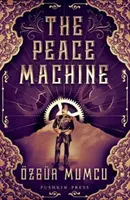 La machine de la paix - Peace Machine