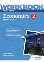 AQA A-Level Economics Workbook 2 (en anglais) - AQA A-Level Economics Workbook 2