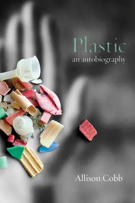 Plastique : Une autobiographie - Plastic: An Autobiography