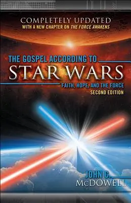 L'Évangile selon la Guerre des étoiles, 2e éd. - The Gospel According to Star Wars, 2nd Ed.